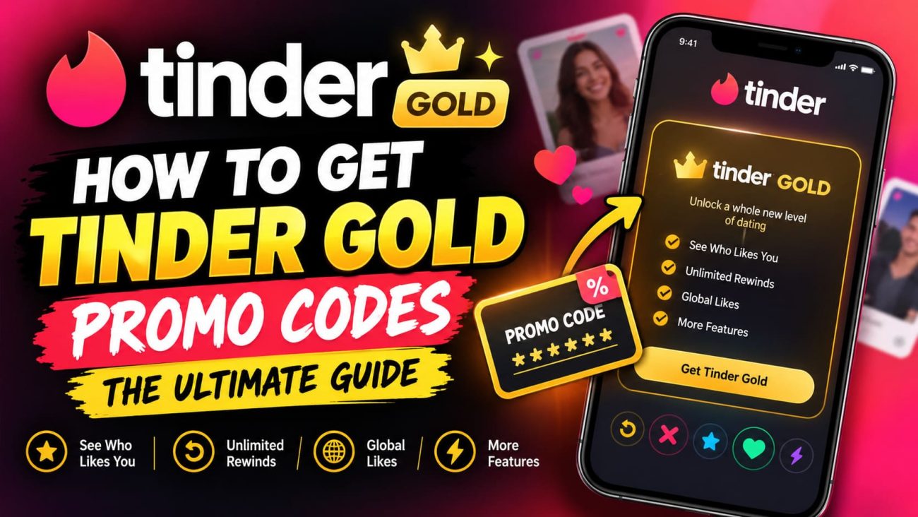 How to Get Free Tinder Gold Promo Codes